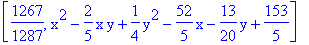 [1267/1287, x^2-2/5*x*y+1/4*y^2-52/5*x-13/20*y+153/5]